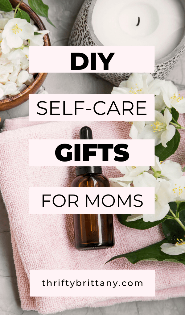 DIY Self-Care Gifts For Moms