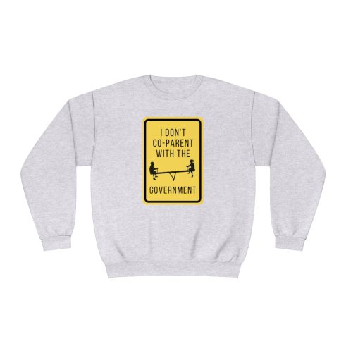 I Don't Co-Parent with the Government Sweatshirt - Support Athan's Journey